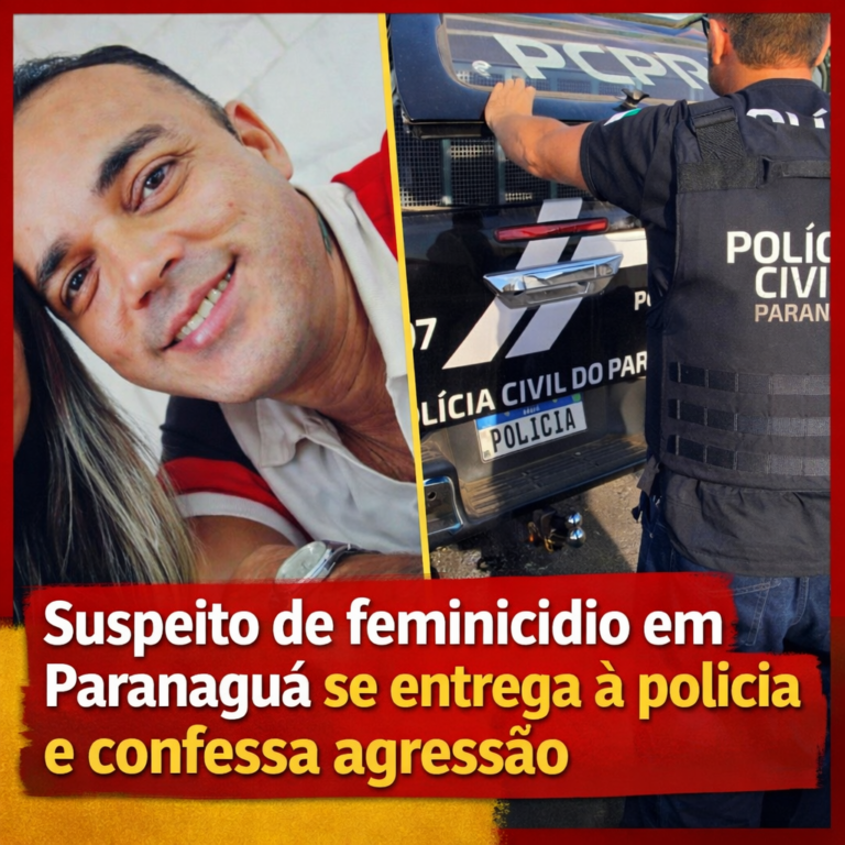 Suspeito de feminicídio em Paranaguá se entrega à polícia e admite agressão em depoimento